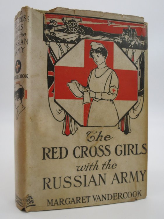 THE RED CROSS GIRLS WITH THE RUSSIAN ARMY (DJ Protected by a Brand New, Clear, Acid-Free Mylar Cover)