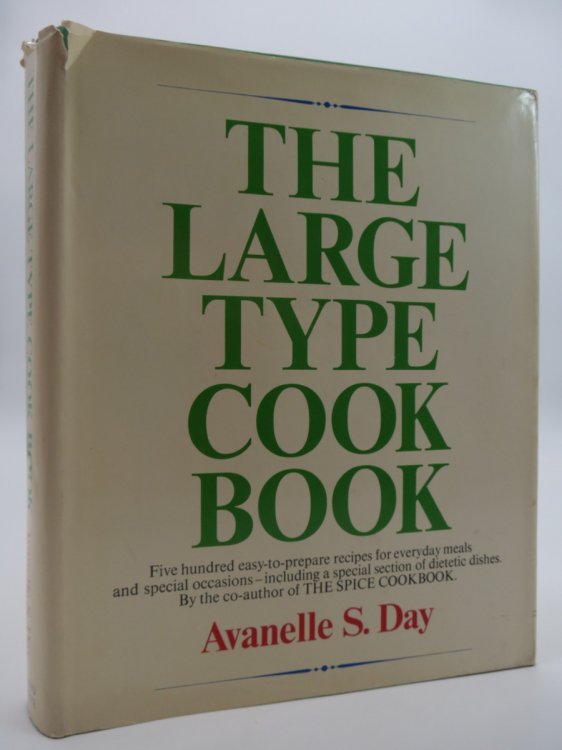 THE LARGE TYPE COOK BOOK (DJ Protected by a Brand New, Clear, Acid-Free Mylar Cover)