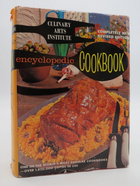 CULINARY ARTS INSTITUTE ENCYCLOPEDIC COOKBOOK (DJ Protected by a Brand New, Clear, Acid-Free Mylar Cover)
