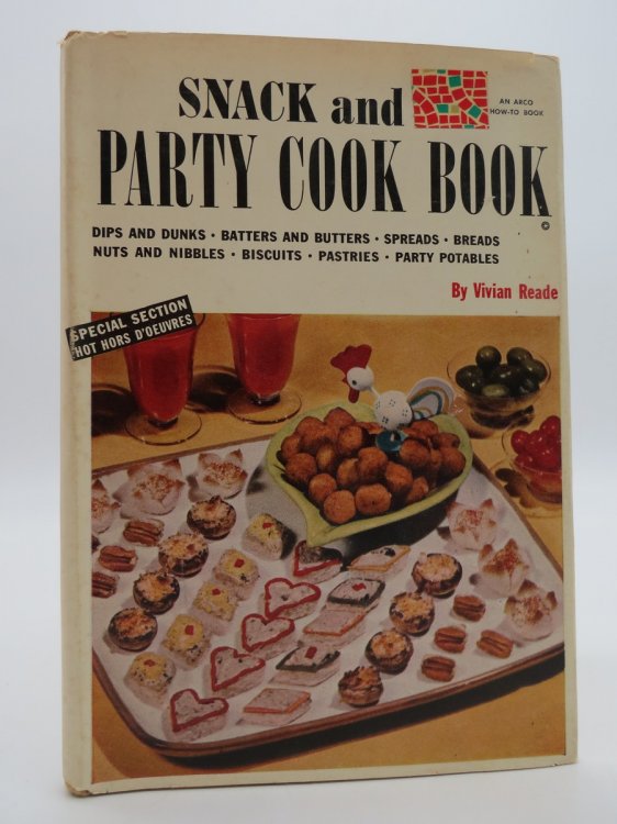 SNACK AND PARTY COOK BOOK (DJ Protected by a Brand New, Clear, Acid-Free Mylar Cover)