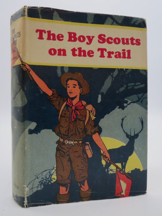 BOY SCOUTS ON THE TRAIL (DJ Protected by a Brand New, Clear, Acid-Free Mylar Cover)