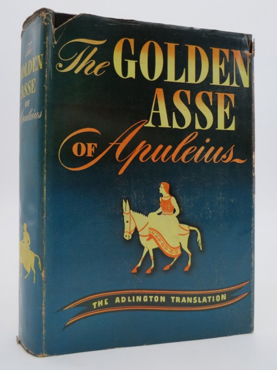 THE GOLDEN ASSE OF APULEIUS (DJ Protected by a Brand New, Clear, Acid-Free Mylar Cover)