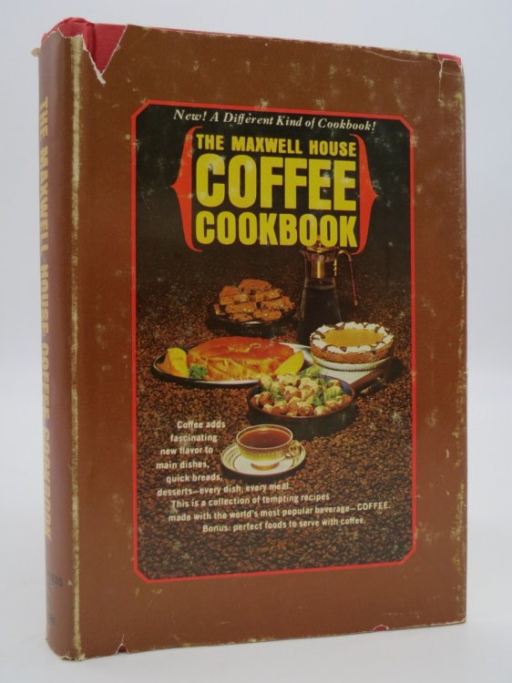 THE MAXWELL HOUSE COFFEE COOKBOOK (DJ Protected by a Brand New, Clear, Acid-Free Mylar Cover)
