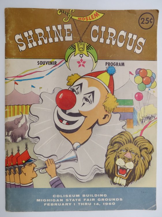 SHRINE CIRCUS SOUVENIR PROGRAM, FEBRUARY 1 THRU 14, 1960, MICHIGAN STATE FAIR GROUNDS