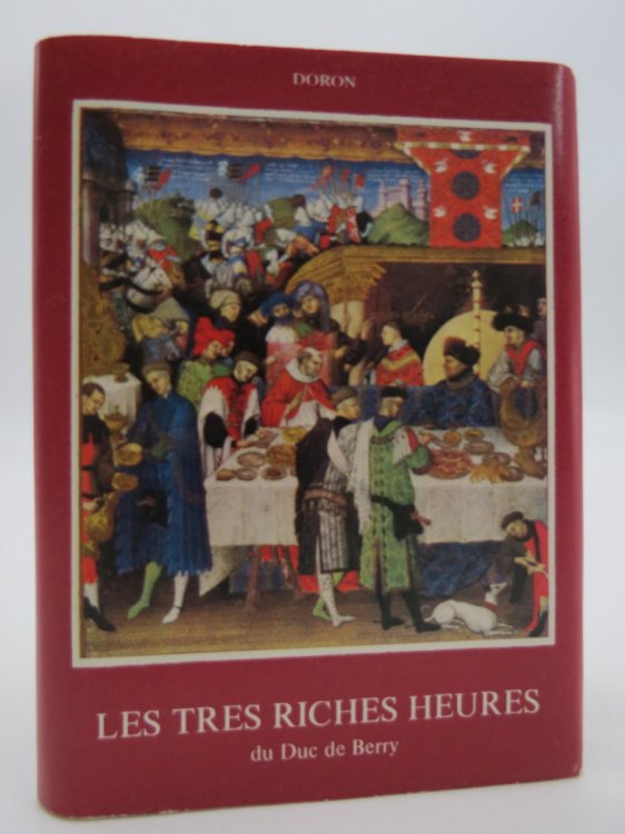 LES TRES RICHES HEURES DU DUC DE BERRY (POCKET SIZE) (DJ Protected by a Brand New, Clear, Acid-Free Mylar Cover)
