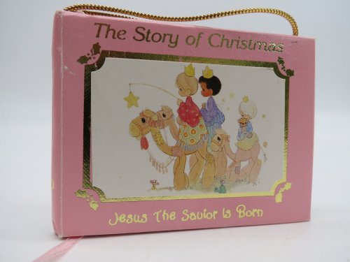 THE STORY OF CHRISTMAS (PRECIOUS MOMENTS) (MINIATURE BOOK) According to the Gospels of Matthew and Luke