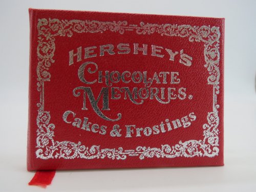 HERSHEY'S CHOCOLATE MEMORIES (MACRO MINIATURE BOOK) Cakes & Frostings