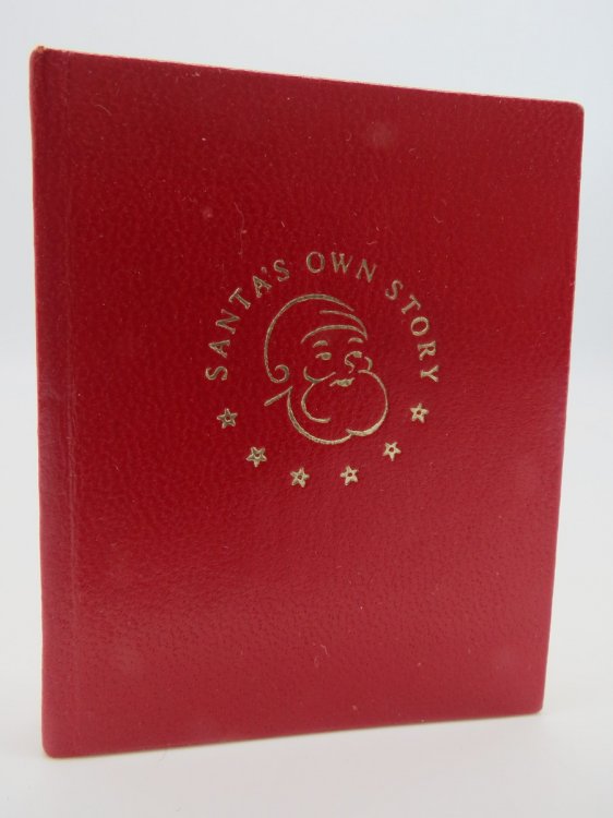 SANTAS OWN STORY OF HIS MANYLIVES AS HE TOLD IT TO E. WILLIS JONES (MINIATURE BOOK)
