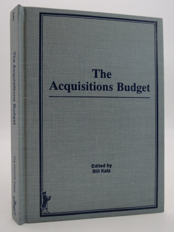 THE ACQUISITIONS BUDGET