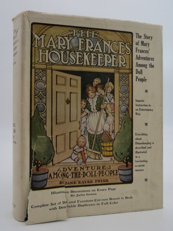 THE MARY FRANCES HOUSEKEEPER; Or, Adventures Among the Doll People, (DJ Protected by a Brand New, Clear, Acid-Free Mylar Cover)