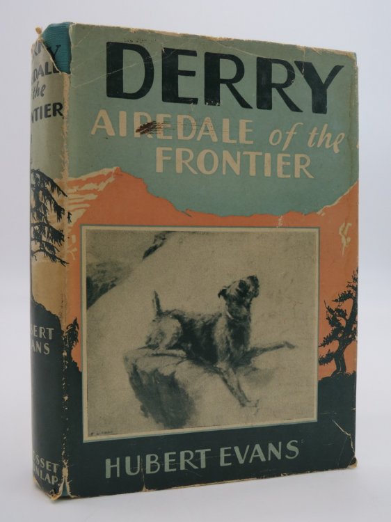DERRY AIREDALE OF THE FRONTIER (DJ Protected by a Brand New, Clear, Acid-Free Mylar Cover)