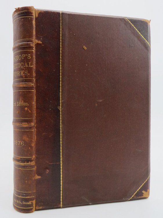 THE POETICAL WORKS OF LEVI BISHOP (SIGNED BY AUTHOR)