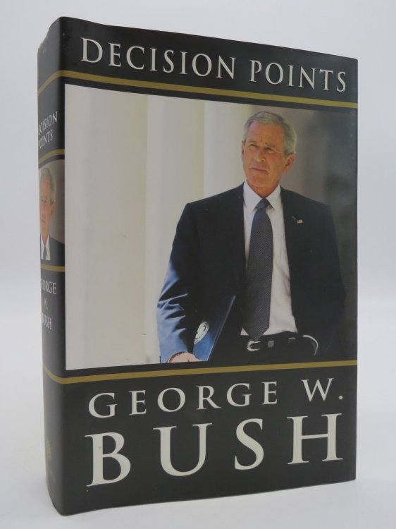 DECISION POINTS (SIGNED BY AUTHOR) (DJ Protected by a Brand New, Clear, Acid-Free Mylar Cover)