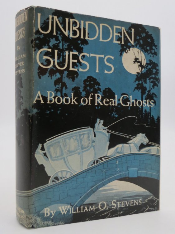 UNBIDDEN GUESTS A Book of Real Ghosts (DJ Protected by a Brand New, Clear, Acid-Free Mylar Cover)