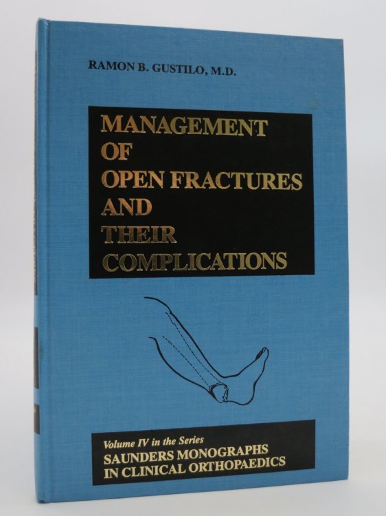 MANAGEMENT OF OPEN FRACTURES AND THEIR COMPLICATIONS