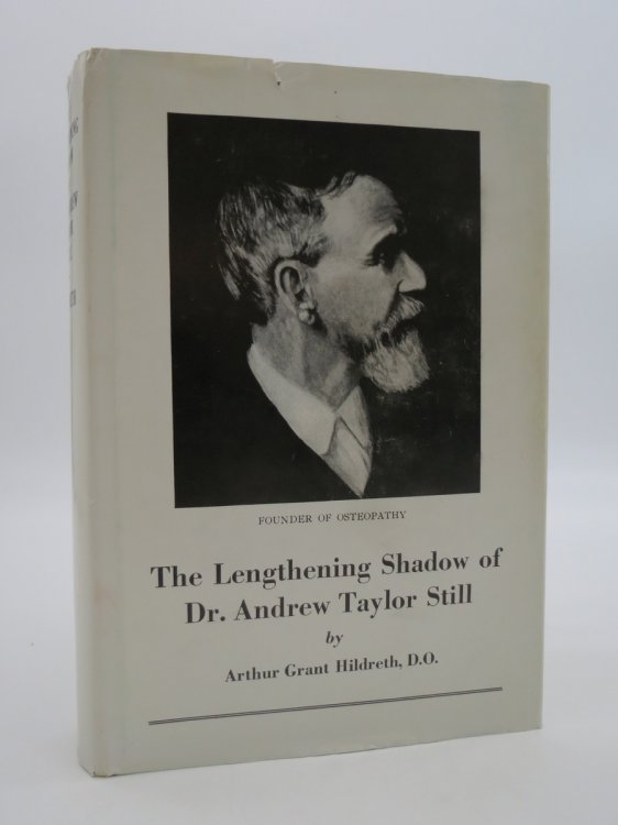 THE LENGTHENING SHADOW OF DR. ANDREW TAYLOR STILL (DJ Protected by a Brand New, Clear, Acid-Free Mylar Cover)