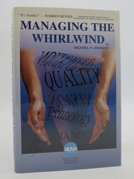 MANAGING THE WHIRLWIND Patterns and Opportunities in a Changing World (DJ Protected by a Brand New, Clear, Acid-Free Mylar Cover)