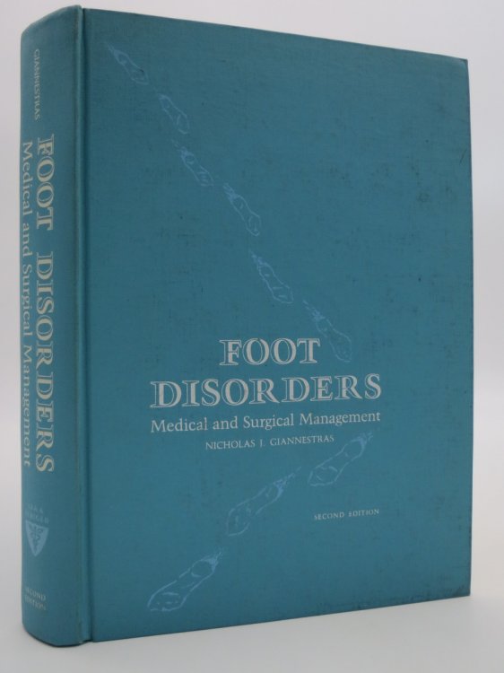 FOOT DISORDERS Medical and Surgical Management