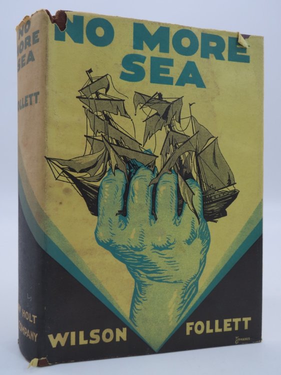 NO MORE SEA (FRANK ELBERSON PHARES ART DECO DUST JACKET) (DJ Protected by a Brand New, Clear, Acid-Free Mylar Cover)