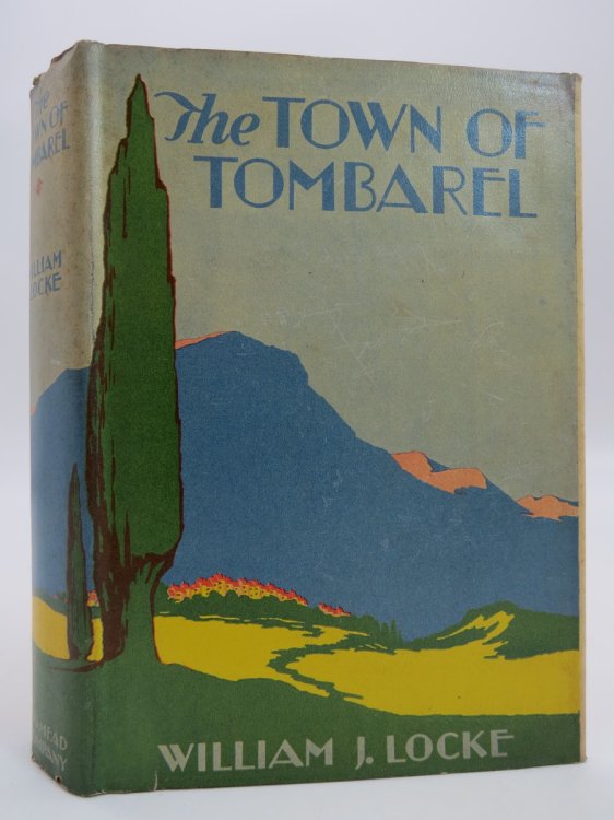 THE TOWN OF TOMBAREL (ART DECO DUST JACKET) (DJ Protected by a Brand New, Clear, Acid-Free Mylar Cover)