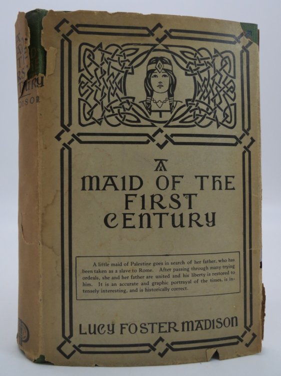 A MAID OF THE FIRST CENTURY (DJ Protected by a Brand New, Clear, Acid-Free Mylar Cover)