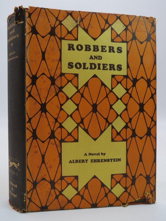 ROBBERS AND SOLDIERS, A NOVEL. (ART DECO DUST JACKET) (DJ Protected by a Brand New, Clear, Acid-Free Mylar Cover)