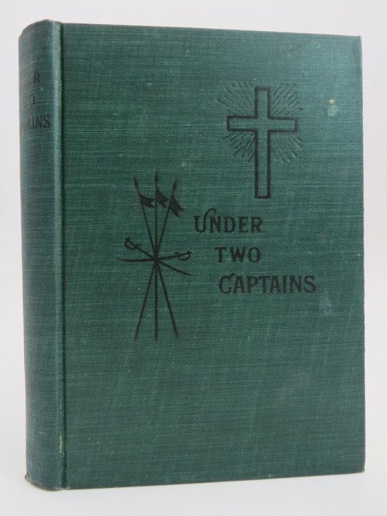 UNDER TWO CAPTAINS A Romance of History
