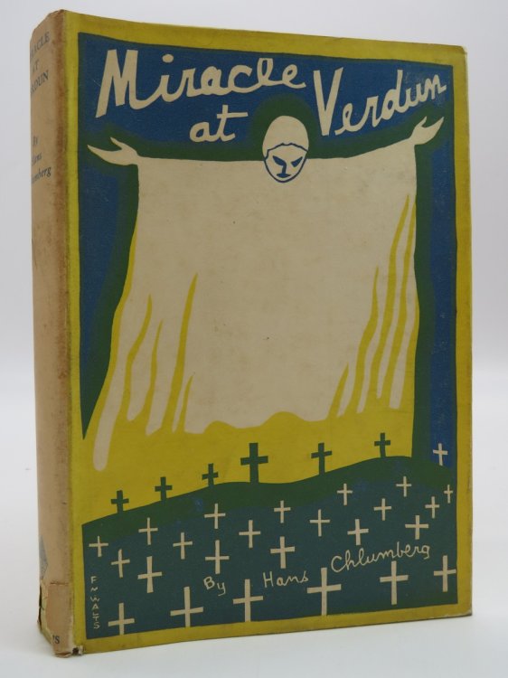 MIRACLE AT VERDUN (ART DECO DUST JACKET) Eight Scenes (DJ Protected by a Brand New, Clear, Acid-Free Mylar Cover)