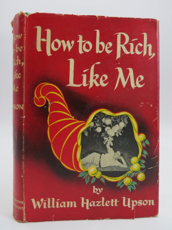 HOW TO BE RICH, LIKE ME, (DJ Protected by a Brand New, Clear, Acid-Free Mylar Cover)