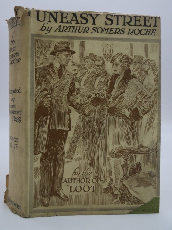 UNEASY STREET (JAMES MONTGOMERY FLAGG ART DECO DUST JACKET) (DJ Protected by a Brand New, Clear, Acid-Free Mylar Cover)