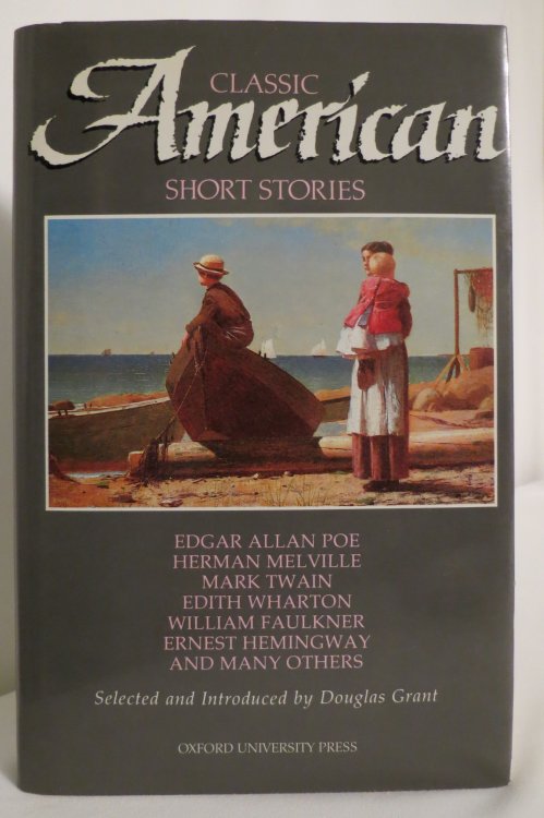 CLASSIC AMERICAN SHORT STORIES (DJ protected by a clear, acid-free mylar cover ) (Signed by Author)