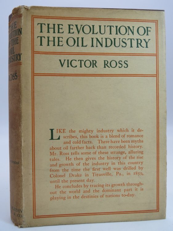 THE EVOLUTION OF THE OIL INDUSTRY (DJ Protected by a Brand New, Clear, Acid-Free Mylar Cover)