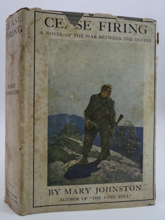 CEASE FIRING (N.C. WYETH DUST JACKET) (DJ Protected by a Brand New, Clear, Acid-Free Mylar Cover)
