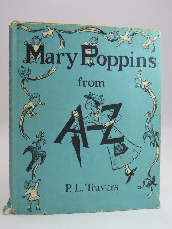 MARY POPPINS FROM A TO Z (DJ Protected by a Brand New, Clear, Acid-Free Mylar Cover)
