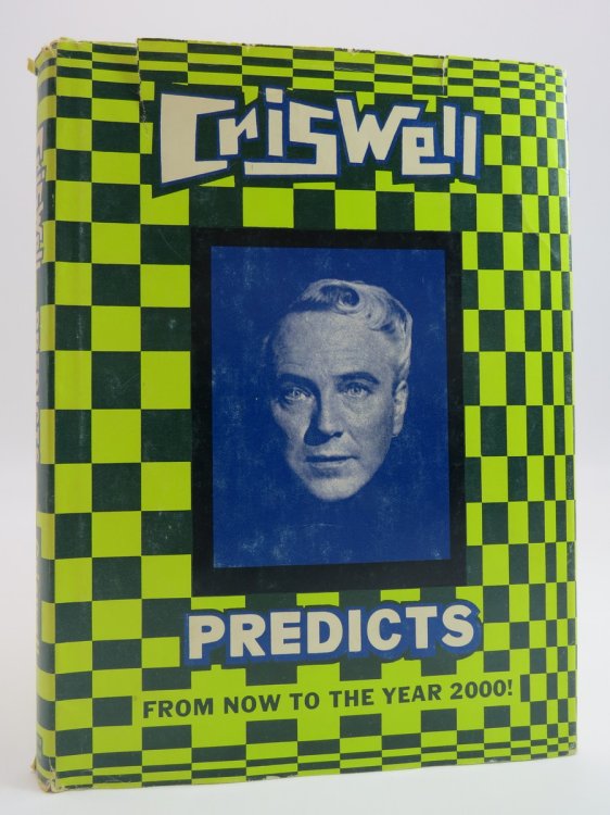 CRISWELL PREDICTS FROM NOW TO THE YEAR 2000! (DJ Protected by a Brand New, Clear, Acid-Free Mylar Cover)