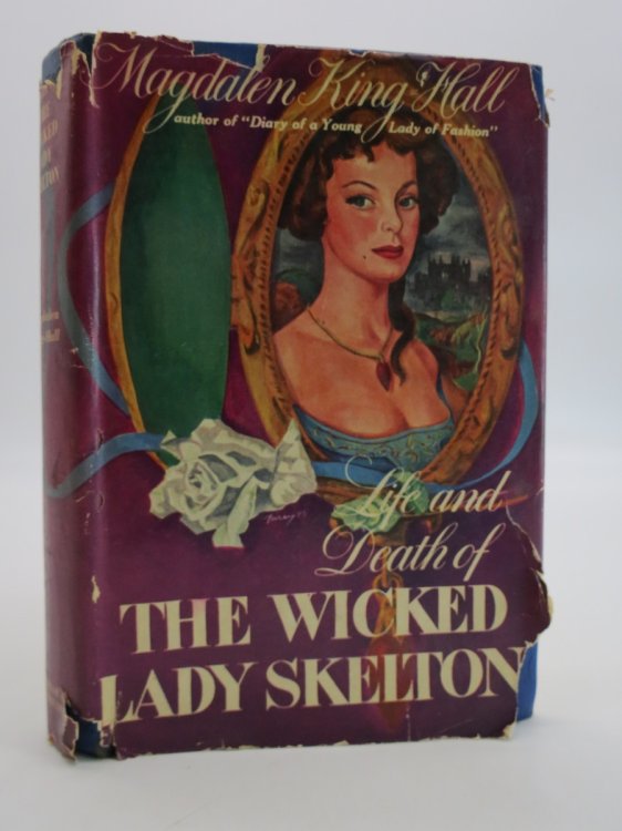 LIFE AND DEATH OF THE WICKED LADY SKELTON (DJ Protected by a Brand New, Clear, Acid-Free Mylar Cover)