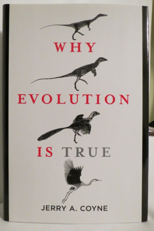 WHY EVOLUTION IS TRUE (DJ protected by a clear, acid-free mylar cover)