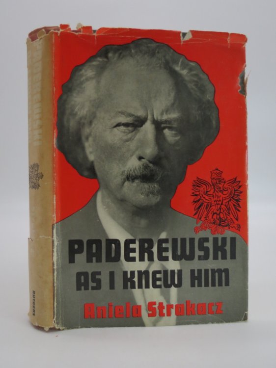 PADEREWSKI AS I KNEW HIM (DJ Protected by a Brand New, Clear, Acid-Free Mylar Cover)