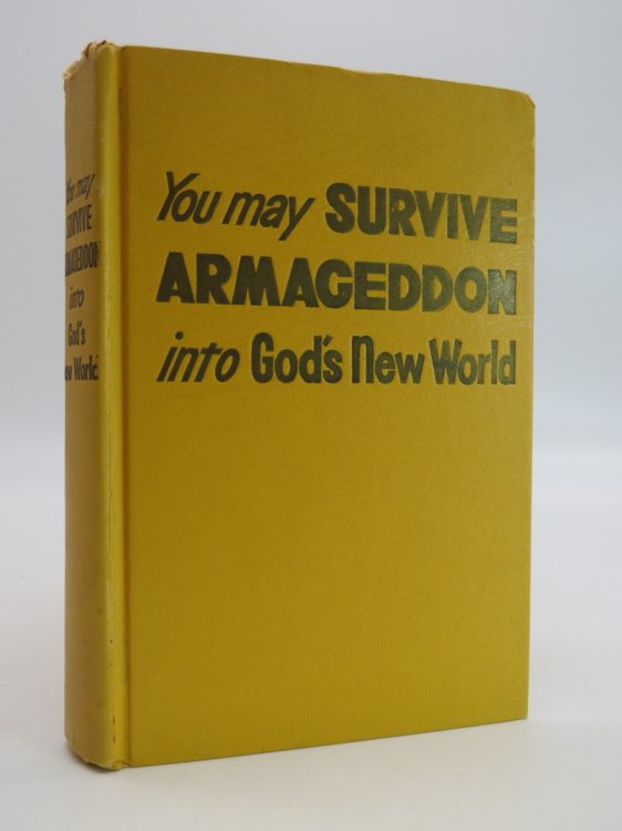 YOU MAY SURVIVE ARMAGEDDON INTO GODS NEW WORLD