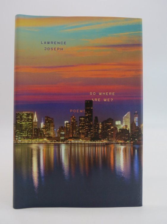 SO WHERE ARE WE Poems (DJ Protected by a Brand New, Clear, Acid-Free Mylar Cover)