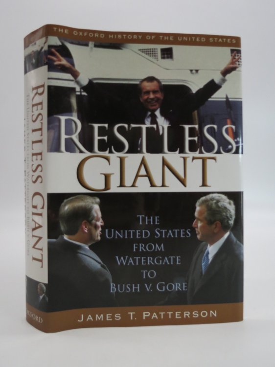 RESTLESS GIANT The United States from Watergate to Bush Vs. Gore (DJ Protected by a Brand New, Clear, Acid-Free Mylar Cover)