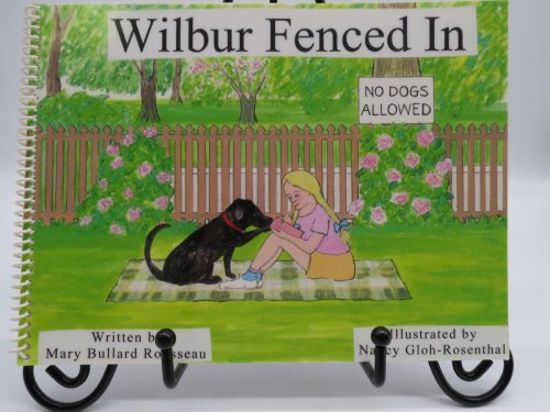 WILBUR FENCED IN