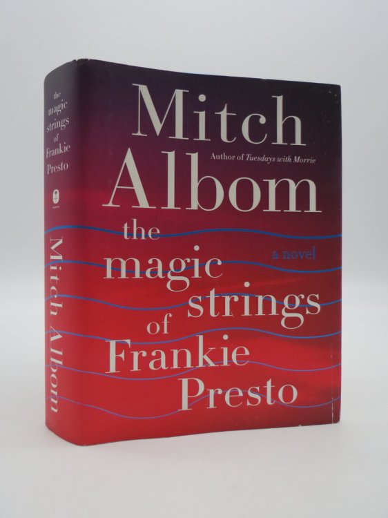 THE MAGIC STRINGS OF FRANKIE PRESTO A Novel (DJ Protected by a Brand New, Clear, Acid-Free Mylar Cover)