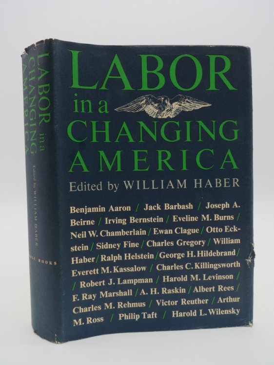 LABOR IN CHANGING AMER (DJ Protected by a Brand New, Clear, Acid-Free Mylar Cover)