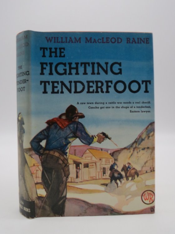 THE FIGHTING TENDERFOOT (DJ Protected by a Brand New, Clear, Acid-Free Mylar Cover)