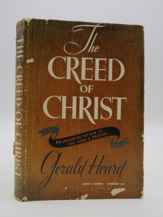 THE CREED OF CHRIST (DJ Protected by a Brand New, Clear, Acid-Free Mylar Cover)