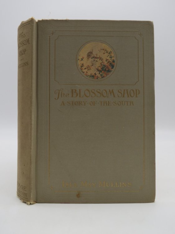 THE BLOSSOM SHOP A Story of the South