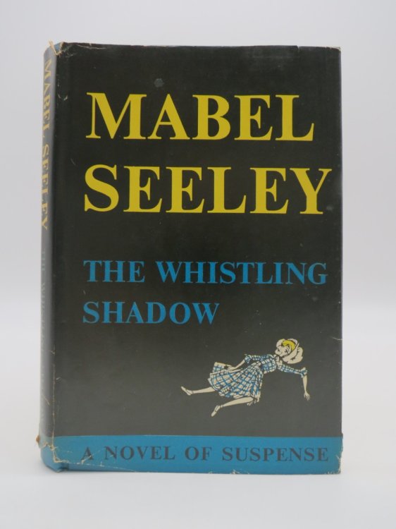 THE WHISTLING SHADOW A Novel of Suspense (DJ Protected by a Brand New, Clear, Acid-Free Mylar Cover)