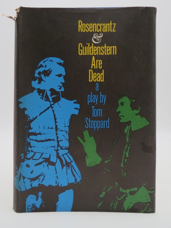 ROSENCRANTZ & GUILDENSTERN ARE DEAD (DJ Protected by a Brand New, Clear, Acid-Free Mylar Cover)