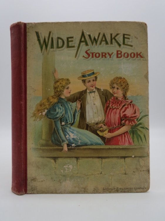 WIDE AWAKE STORY BOOK (ANTIQUE CHROMOLITHOGRAPHIC COVER)